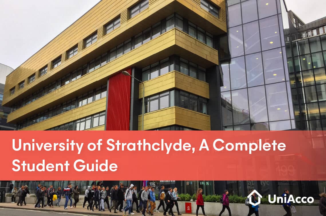 Student Guide to University Of Strathclyde 2024 UniAcco