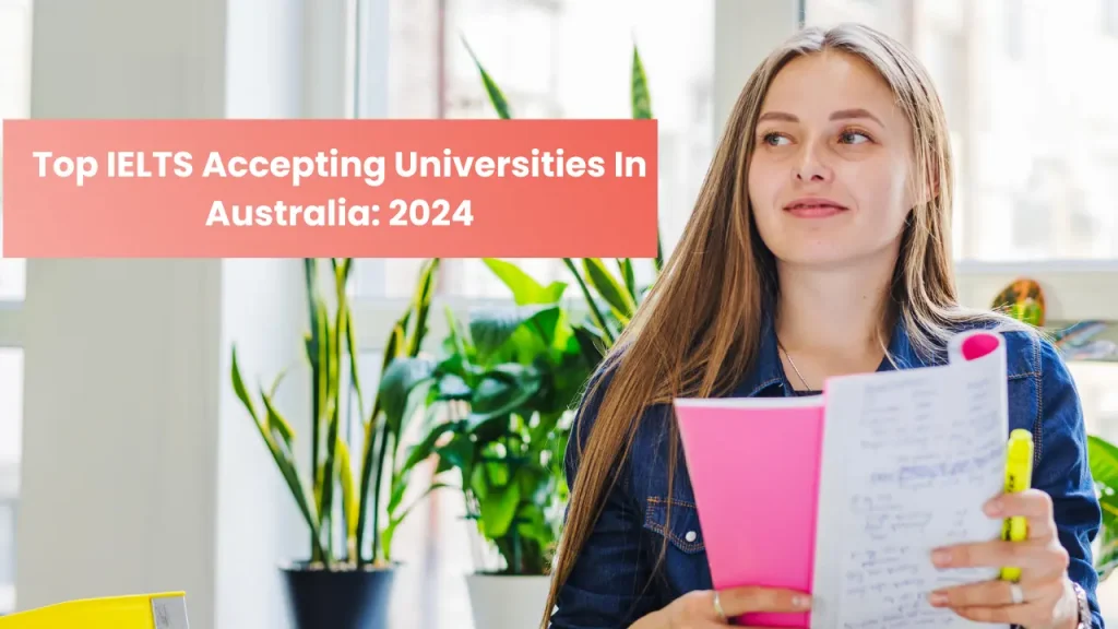 A girl is studying about top IELTS accepting universities in Australia