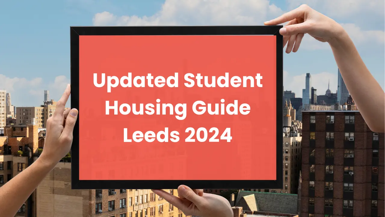 Student Housing Guide Leeds