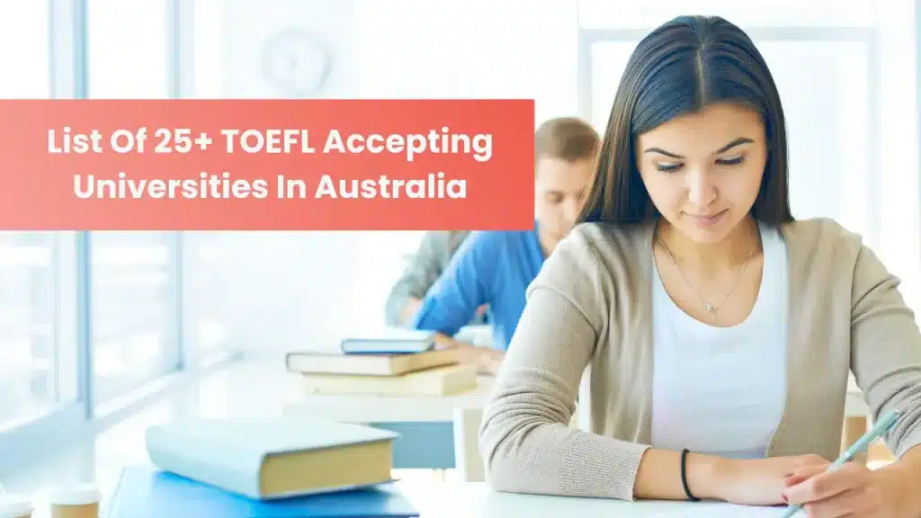 Toefl Accepting Universities in Australia