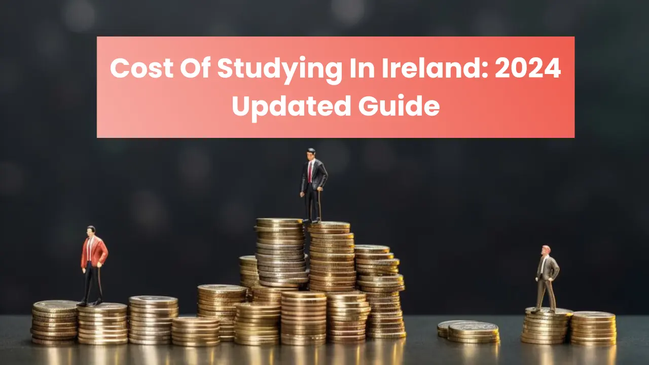 Cost Of Studying In Ireland